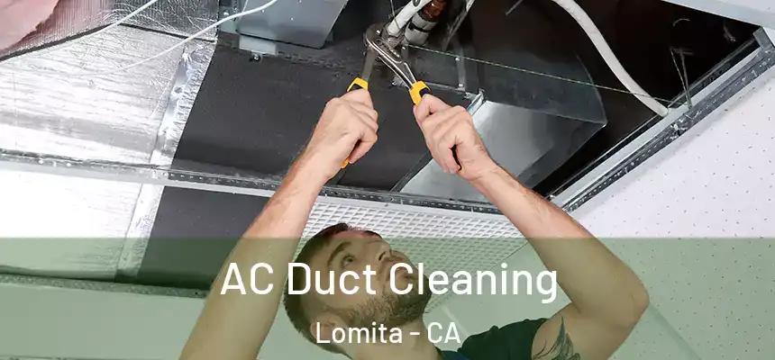 AC Duct Cleaning Lomita - CA