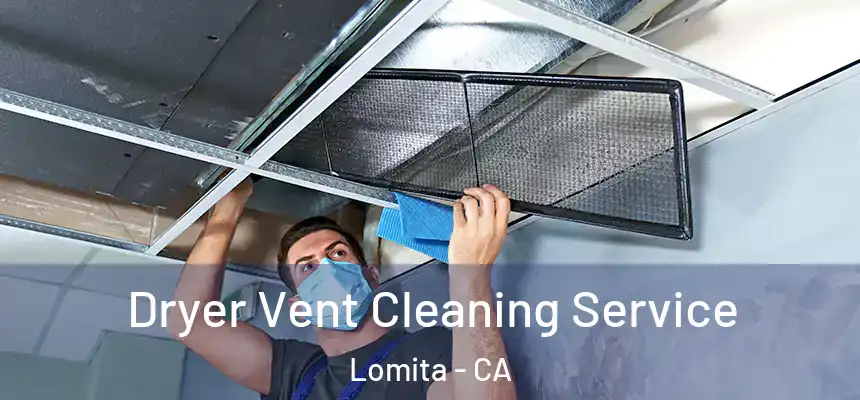 Dryer Vent Cleaning Service Lomita - CA