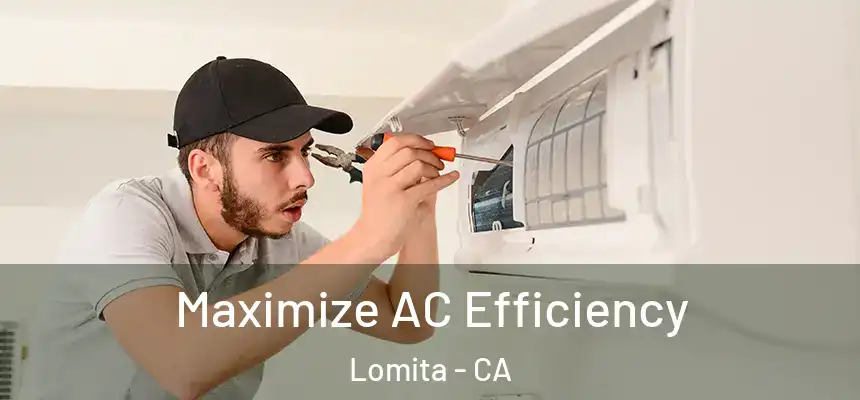  Maximize AC Efficiency Lomita - CA